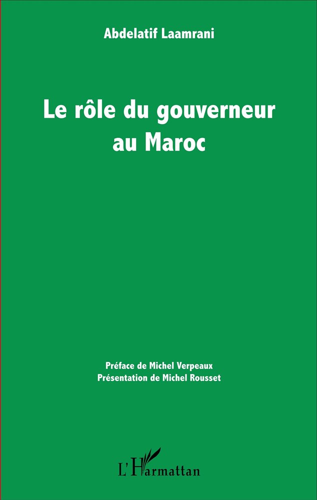 Couverture de « Le rôle du gouverneur au Maroc », Éditions L'Harmattan